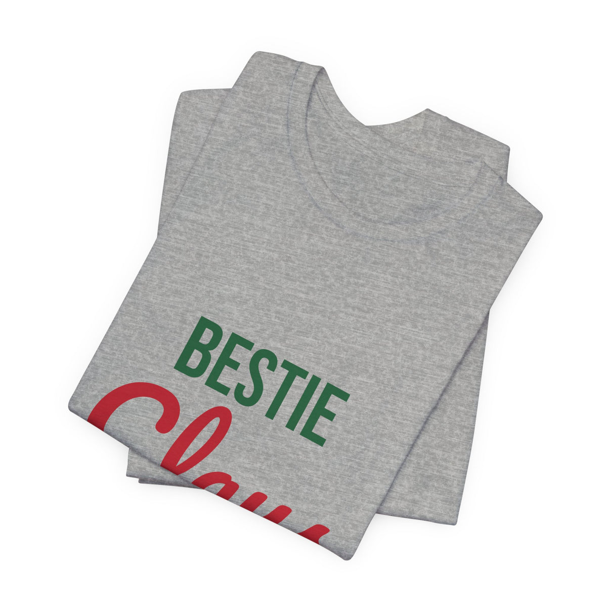 Bestie Claus Shirt, Best Friend Christmas T-Shirt, Bestie Gift