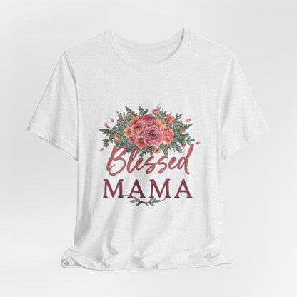 Blessed Mama Shirt, Floral Mom T-Shirt, Gift for Mom Tee