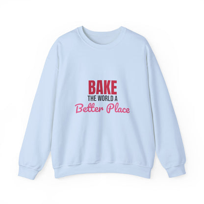 Bake the World a Better Place Sweatshirt, Baking Crewneck, Baker Gift