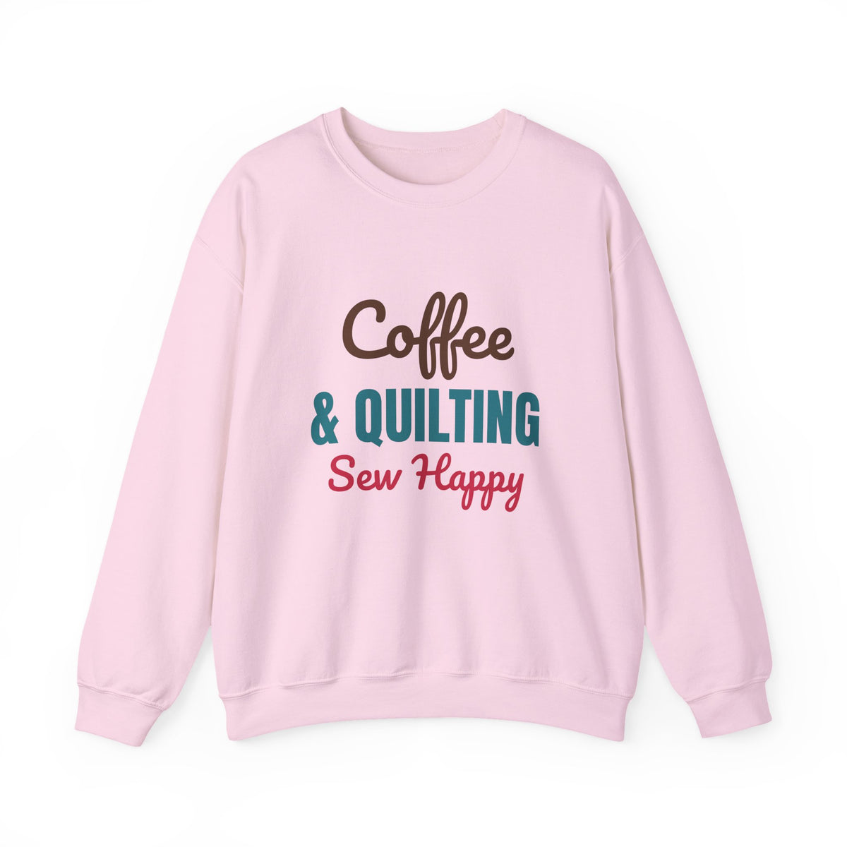 Coffee and Quilting Sew Happy Sweatshirt, Quilting Crewneck, Quilter Gift