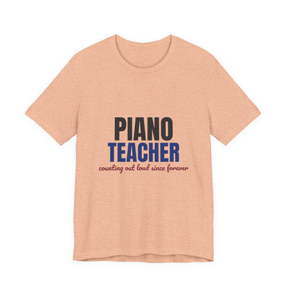 Piano Teacher Counting Out Loud Since Forever Shirt, Piano Teacher T-Shirt, Music Teacher Gift
