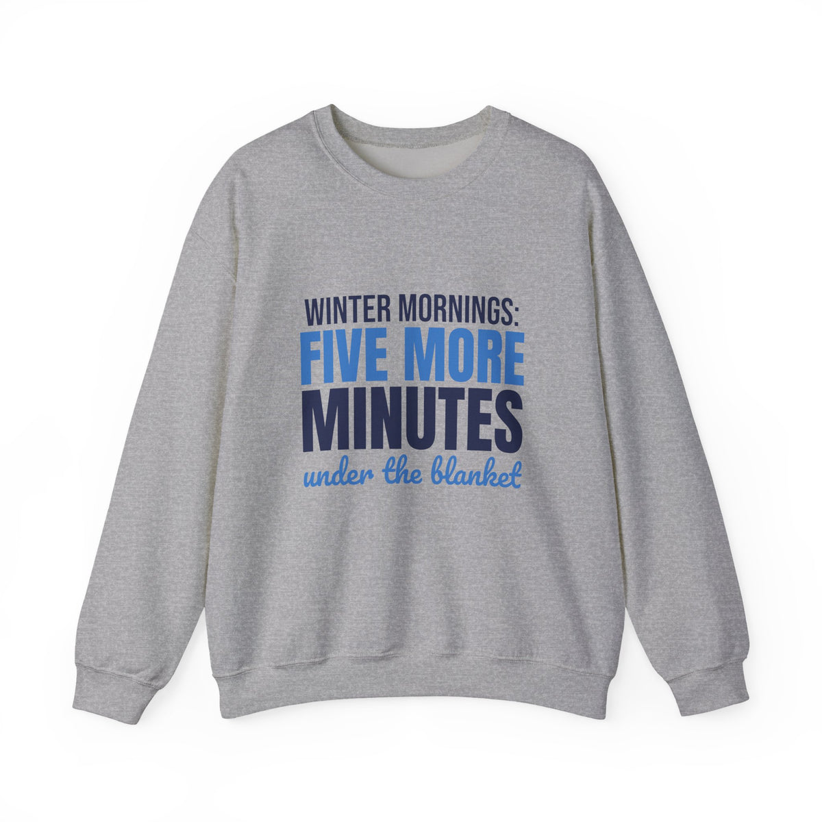 Winter Mornings Five More Minutes Under the Blanket Sweatshirt, Funny Winter Crewneck Sweatshirt