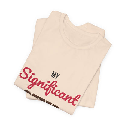 My Significant Otter Shirt, My Significant Otter T-Shirt, Couples Gift