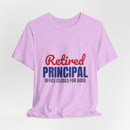 Retired Principal Office Closed for Good Shirt, Principal Retirement T-Shirt, Retired Principal Gift