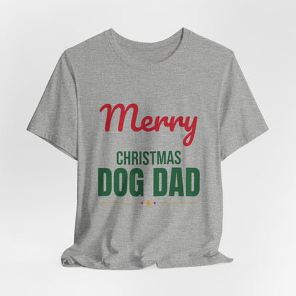 Merry Christmas Dog Dad Shirt, Dog Dad Christmas T-Shirt, Dog Lover Gift