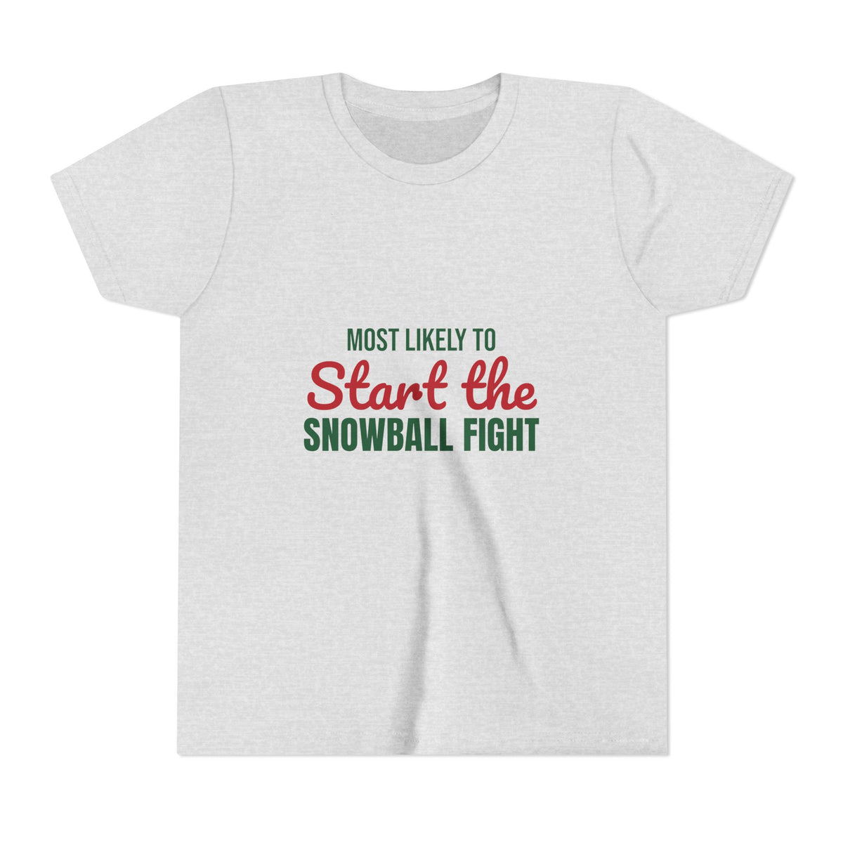 Most Likely to Start the Snowball Fight Kids Shirt, Most Likely to Start the Snowball Fight Kids T-Shirt