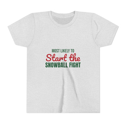 Most Likely to Start the Snowball Fight Kids Shirt, Most Likely to Start the Snowball Fight Kids T-Shirt