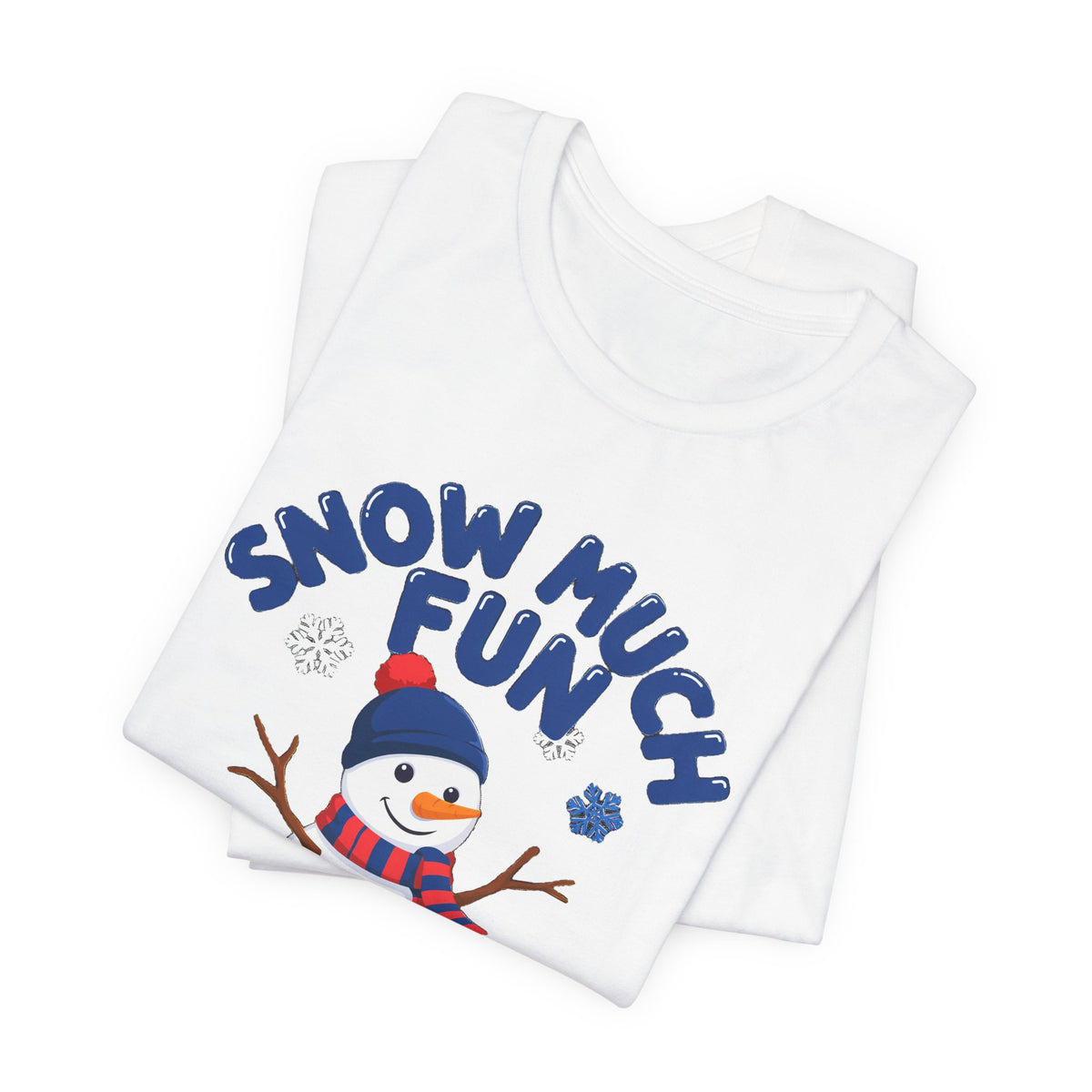 Snow Much Fun Shirt, Snowman Winter T-Shirt, Cute Snow Day Tee