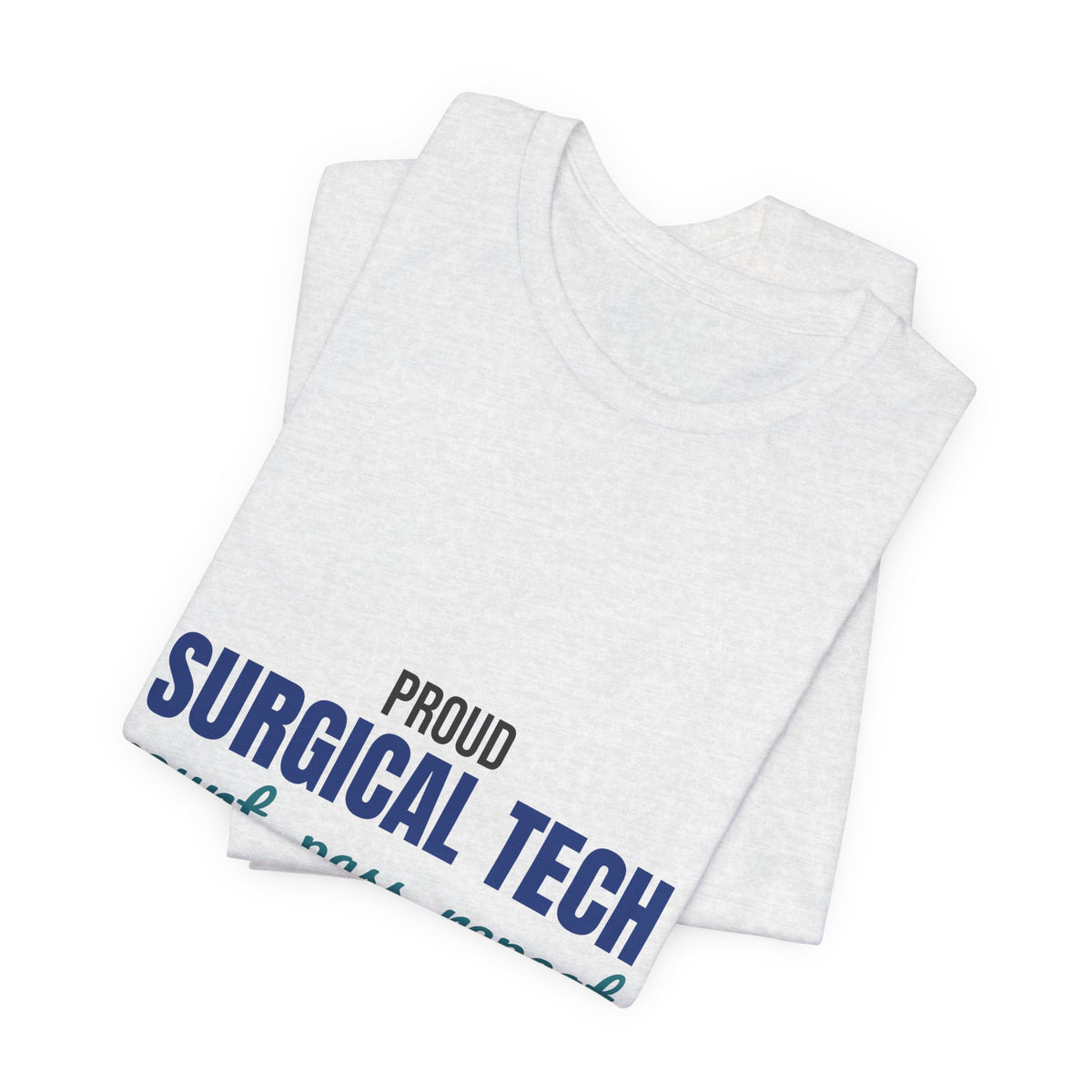 Proud Surgical Tech Count Pass Repeat Shirt, Proud Surgical Tech T-Shirt, Scrub Tech Gift