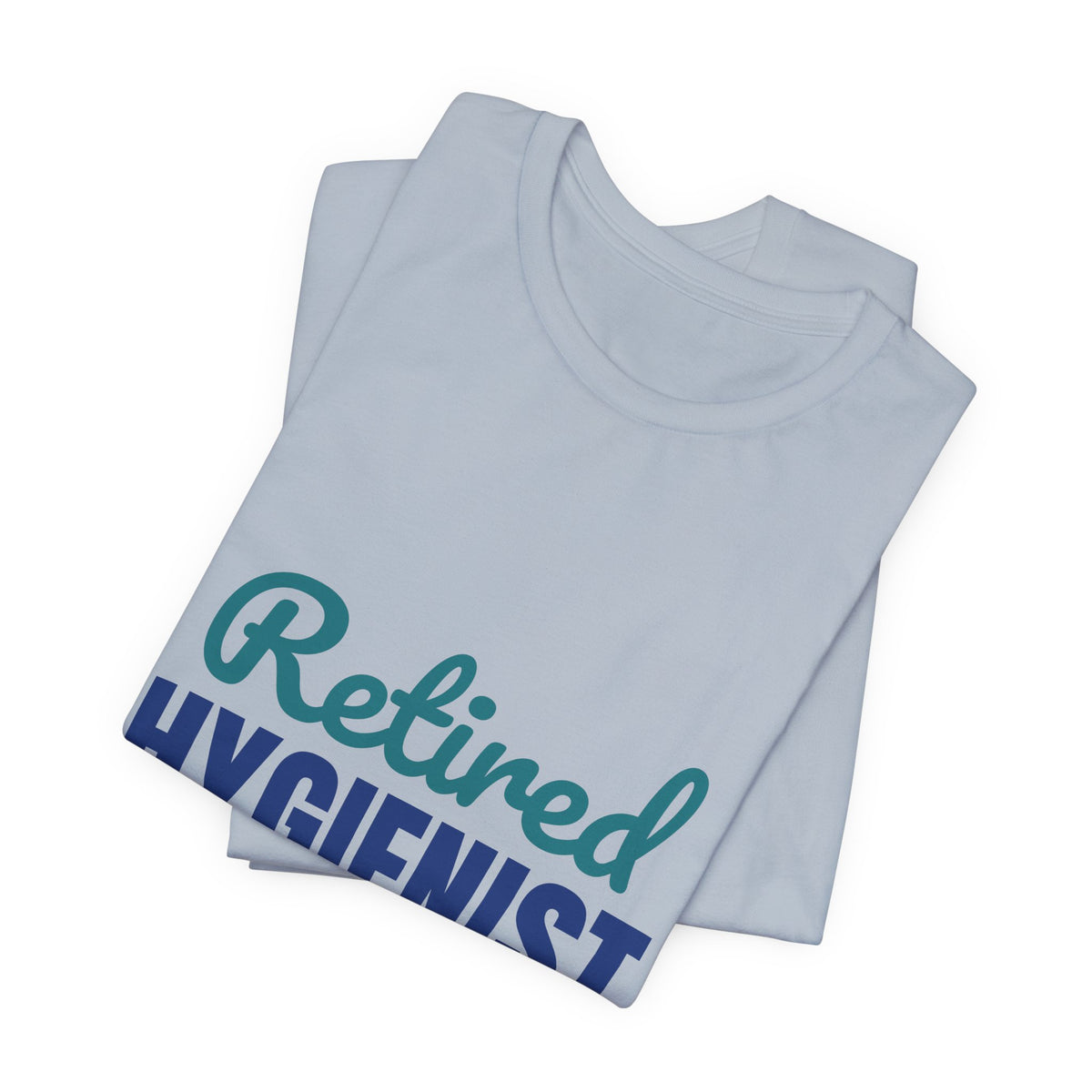 Retired Dental Hygienist Flossed My Last Patient Shirt, Dental Hygienist Retirement T-Shirt, Retired Dental Hygienist Gift