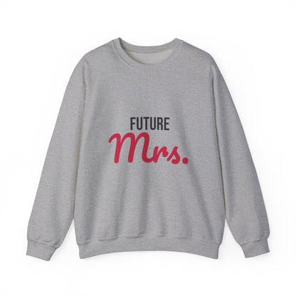 Future Mrs Sweatshirt