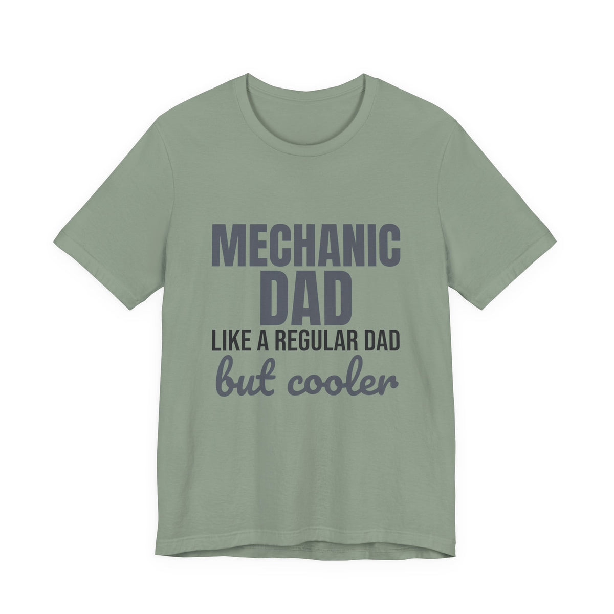 Mechanic Dad Like a Regular Dad But Cooler Shirt, Funny Mechanic Dad T-Shirt, Mechanic Dad Gift