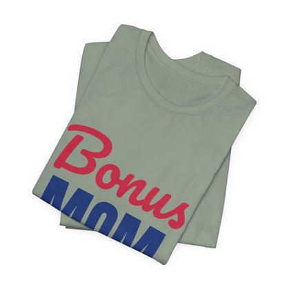 Bonus Mom Loved by Choice Shirt, Bonus Mom T-Shirt, Stepmom Gift
