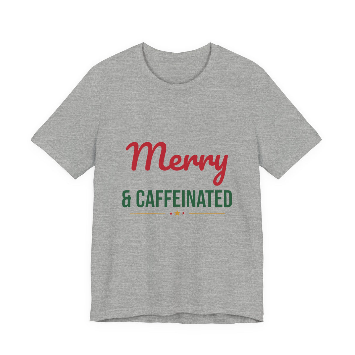 Merry and Caffeinated Shirt, Coffee Lover Christmas T-Shirt