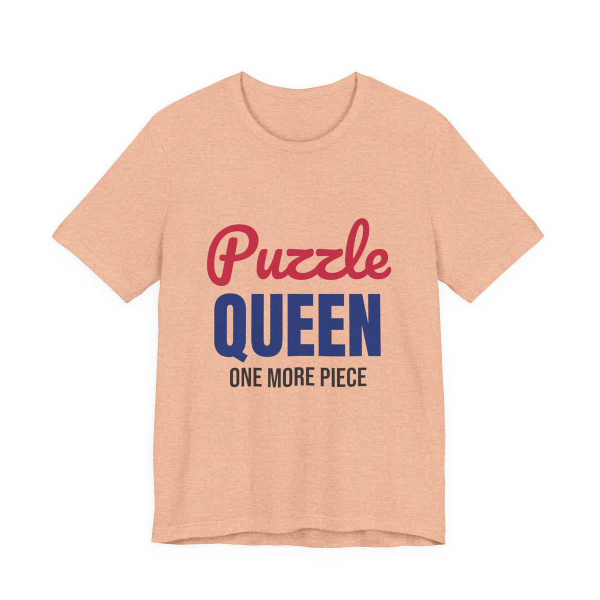 Puzzle Queen One More Piece Shirt, Puzzle Queen T-Shirt, Jigsaw Puzzle Gift