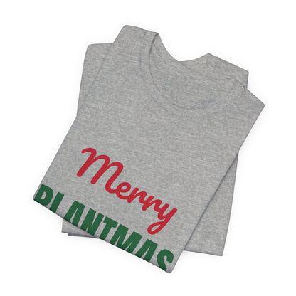 Merry Plantmas Shirt, Plant Lover Christmas T-Shirt