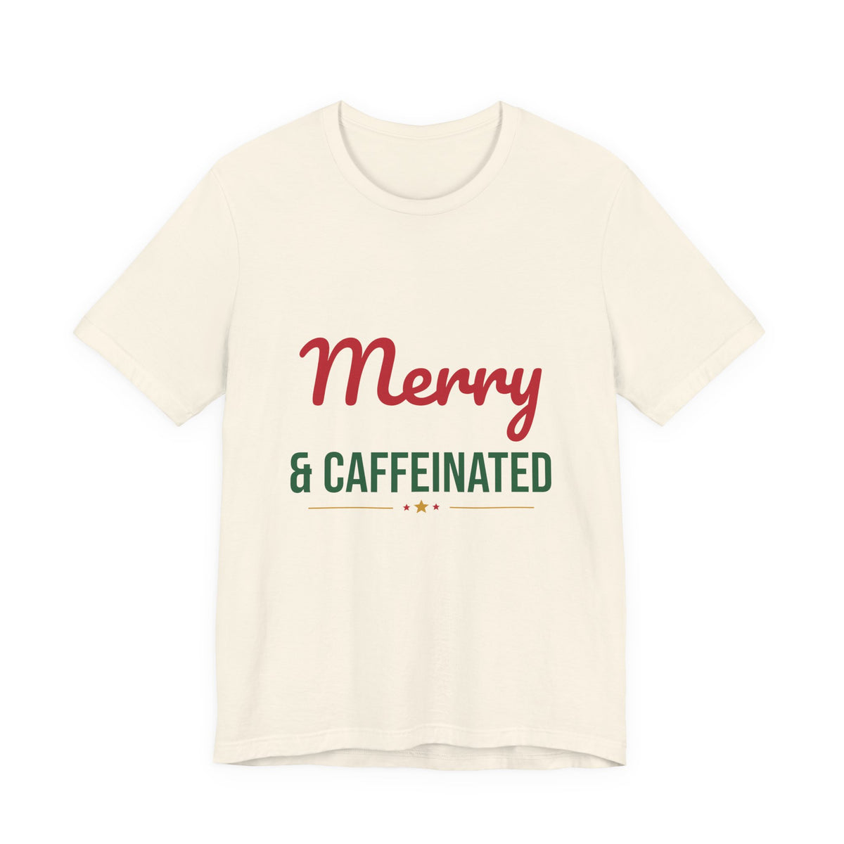 Merry and Caffeinated Shirt, Coffee Lover Christmas T-Shirt
