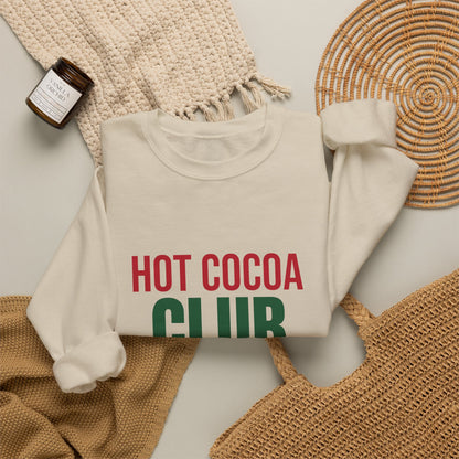 Hot Cocoa Club Sweatshirt, Winter Crewneck, Cozy Holiday Sweater