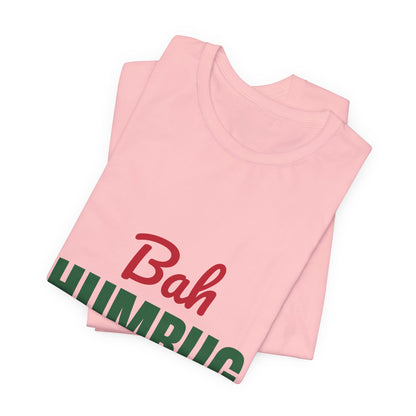 Bah Humbug Shirt, Funny Grumpy Christmas T-Shirt
