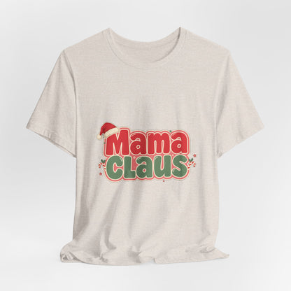 Mama Claus Shirt, Retro Christmas T-Shirt for Mom, Funny Holiday Mom Tee