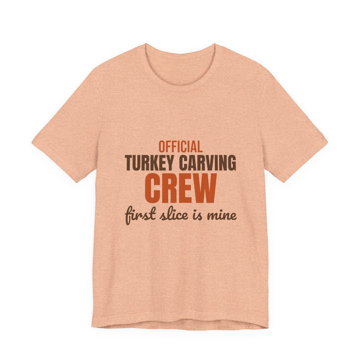 Official Turkey Carving Crew First Slice Is Mine Shirt, Funny Thanksgiving T-Shirt, Funny Thanksgiving Gift