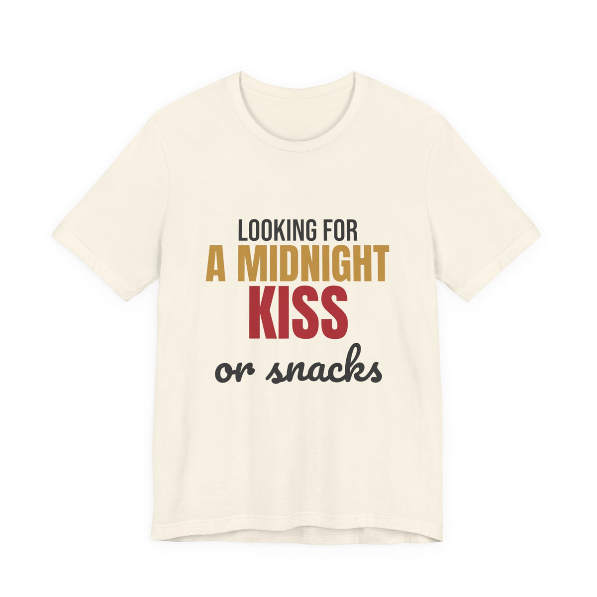 Looking for a Midnight Kiss or Snacks Shirt, Funny New Years Eve T-Shirt, Funny New Years Eve Gift