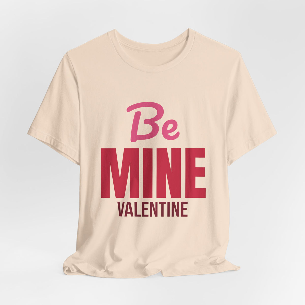 Be Mine Valentine Shirt, Valentines Day T-Shirt, Be My Valentine Tee