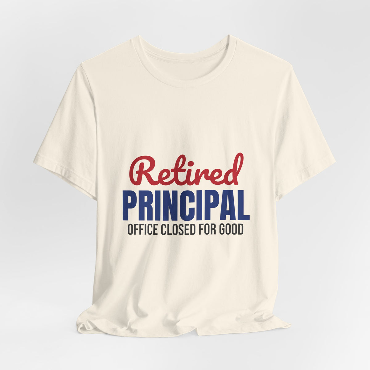 Retired Principal Office Closed for Good Shirt, Principal Retirement T-Shirt, Retired Principal Gift