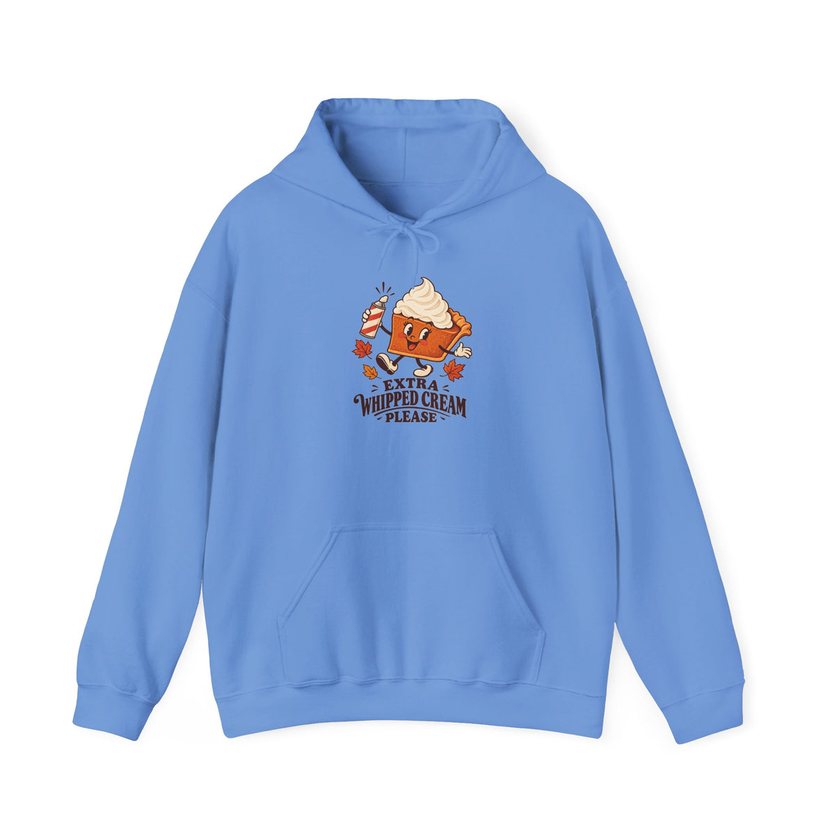 Extra Whipped Cream Please Pumpkin Pie Hoodie, Pumpkin Pie Thanksgiving Hoodie