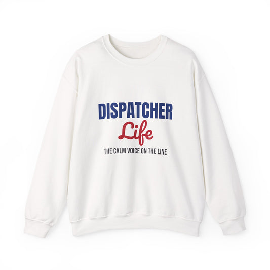 Dispatcher Life The Calm Voice on the Line Sweatshirt