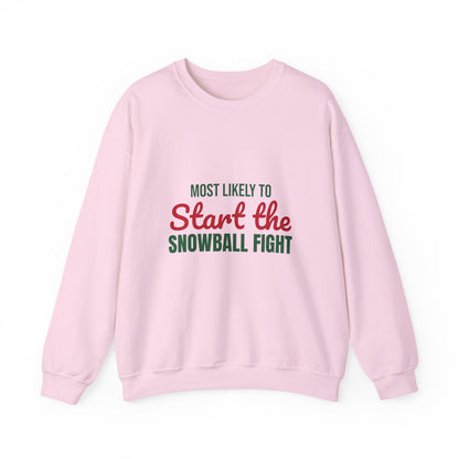 Most Likely to Start the Snowball Fight Sweatshirt, Most Likely to Start the Snowball Fight Christmas Sweatshirt