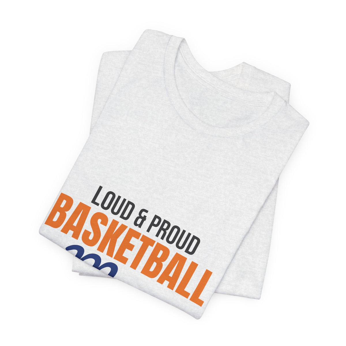 Loud and Proud Basketball Mom Shirt, Basketball Mom T-Shirt, Game Day Tee
