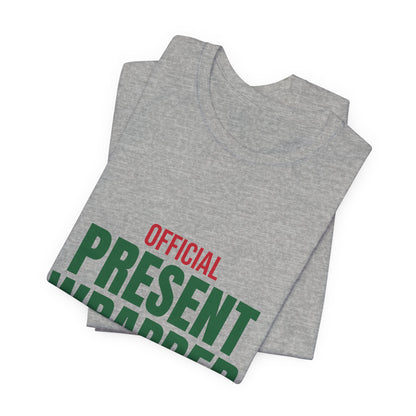 Official Present Wrapper Shirt, Funny Christmas T-Shirt, Gift Wrapper Tee