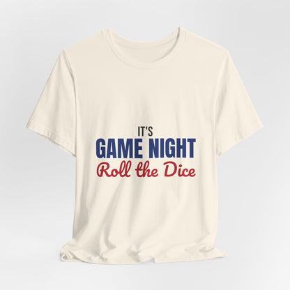 It's Game Night Roll the Dice Shirt, Game Night T-Shirt, Board Game Gift