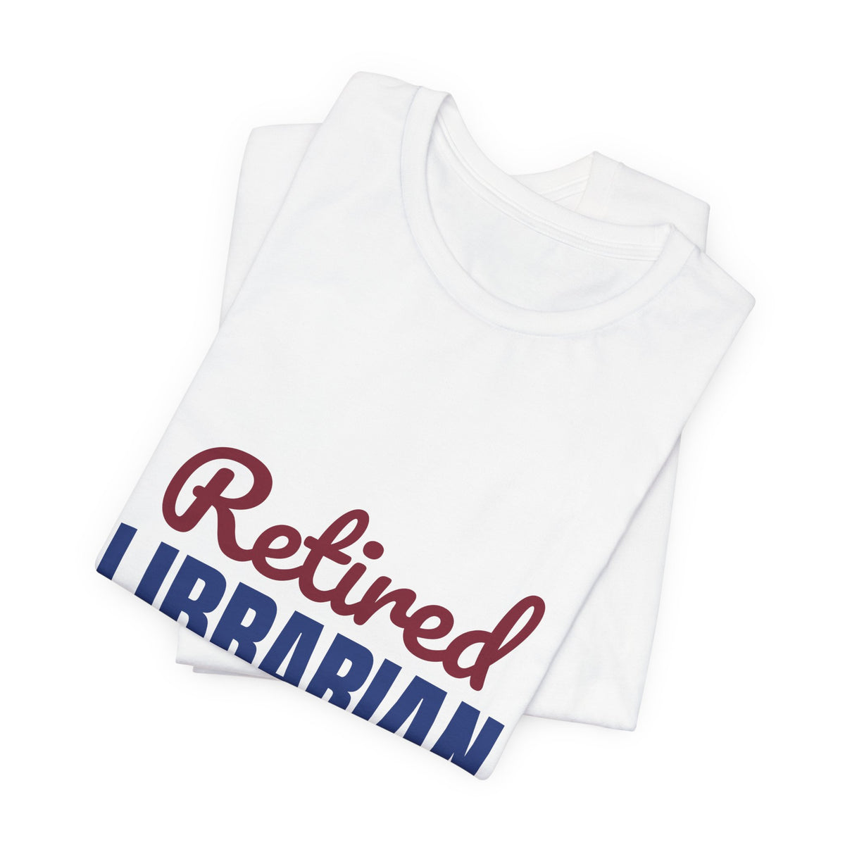 Retired Librarian Now Reading Full Time Shirt, Librarian Retirement T-Shirt, Retired Librarian Gift
