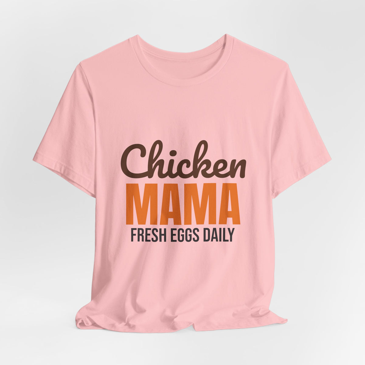 Chicken Mama Fresh Eggs Daily Shirt, Chicken Mama T-Shirt, Chicken Lover Gift