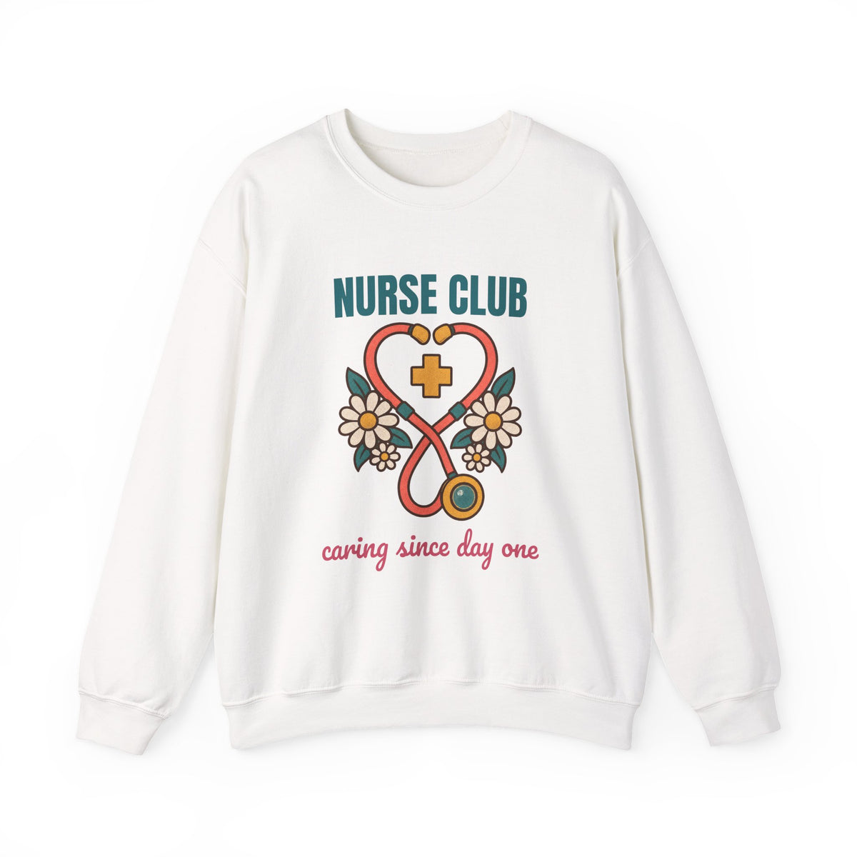Nurse Club Caring Since Day One Sweatshirt