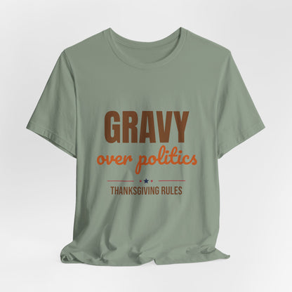 Gravy Over Politics Thanksgiving Rules Shirt, Funny Thanksgiving T-Shirt, Gravy Tee