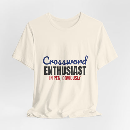 Crossword Enthusiast In Pen Obviously Shirt, Crossword Enthusiast T-Shirt, Puzzle Lover Gift