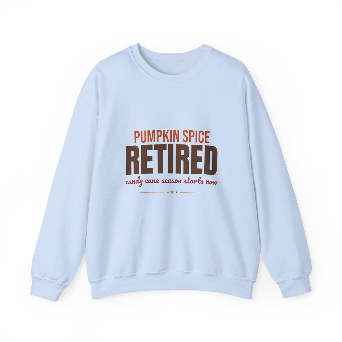 Pumpkin Spice Retired Candy Cane Season Starts Now Sweatshirt, Funny Christmas Crewneck Sweatshirt