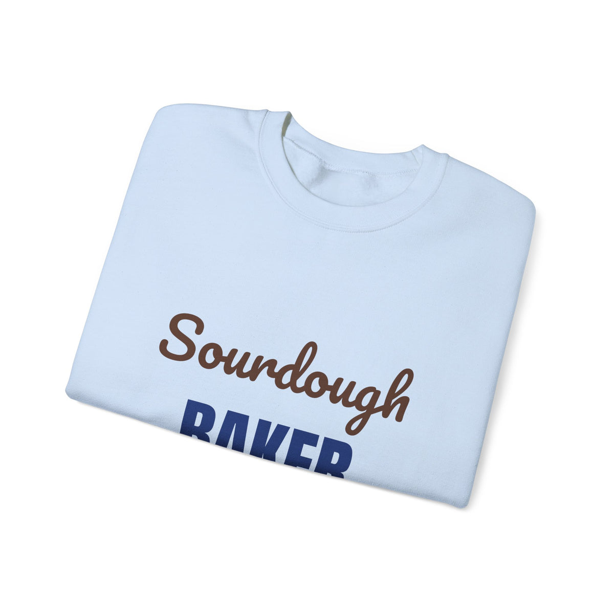 Sourdough Baker Feed the Starter First Sweatshirt, Sourdough Baker Crewneck Sweatshirt