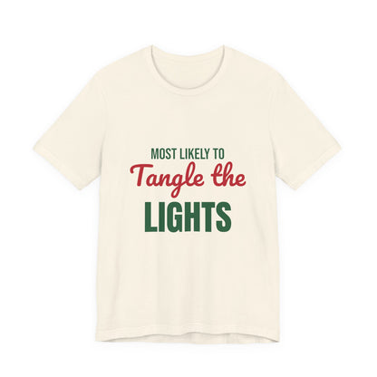 Most Likely to Tangle the Lights Shirt, Most Likely to Tangle the Lights T-Shirt, Family Christmas