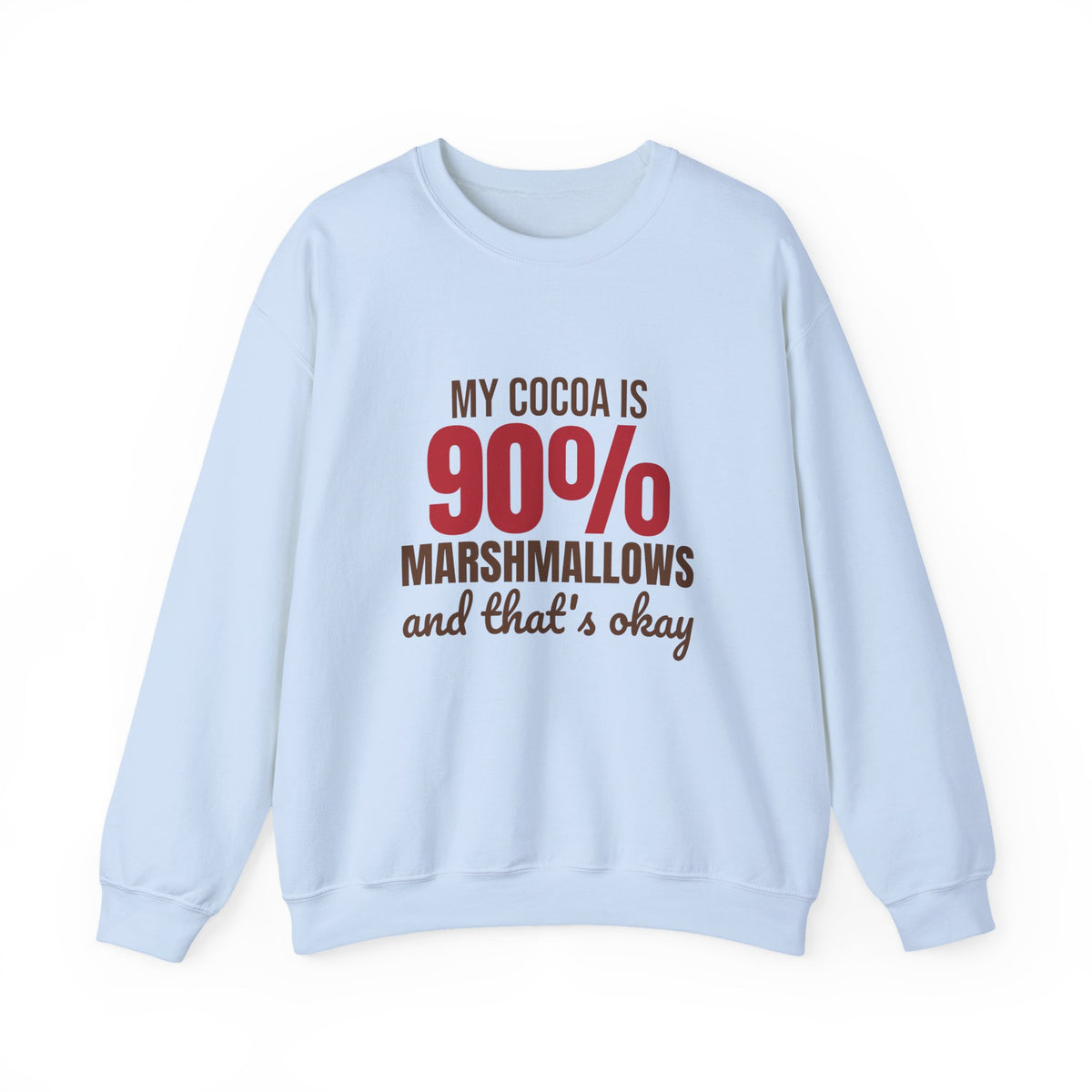 My Cocoa Is 90% Marshmallows and That's Okay Sweatshirt, Funny Winter Crewneck Sweatshirt