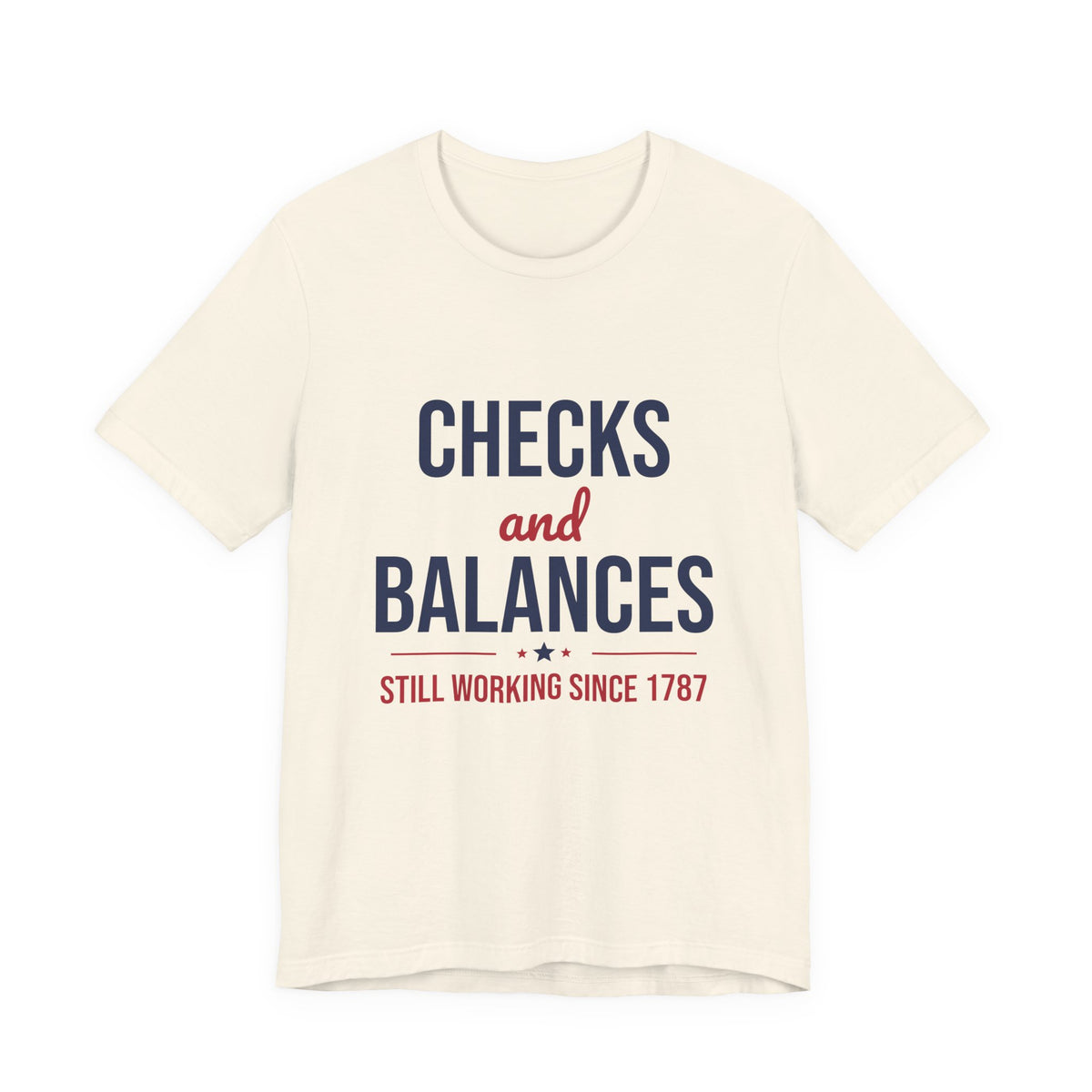 Checks and Balances Still Working Since 1787 Shirt, Civics T-Shirt, History Teacher Gift