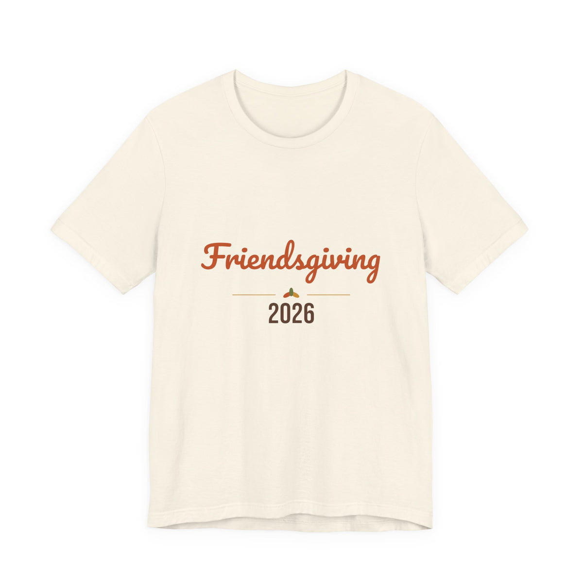 Friendsgiving 2026 Shirt, Thanksgiving T-Shirt, Matching Friends Fall Tee