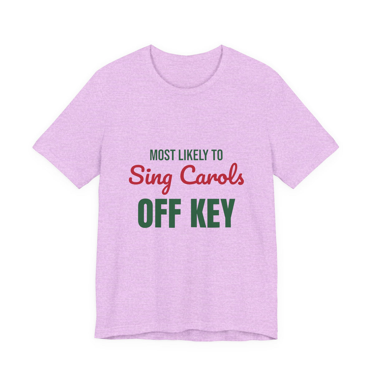 Most Likely to Sing Carols Off Key Shirt, Most Likely to Sing Carols Off Key T-Shirt, Family Christmas