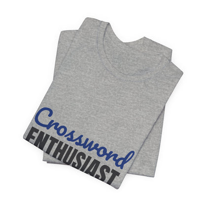 Crossword Enthusiast In Pen Obviously Shirt, Crossword Enthusiast T-Shirt, Puzzle Lover Gift