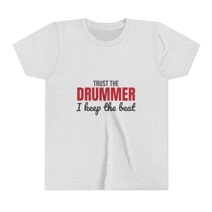 Trust the Drummer I Keep the Beat Kids Shirt, Kids Trust the Drummer Tee