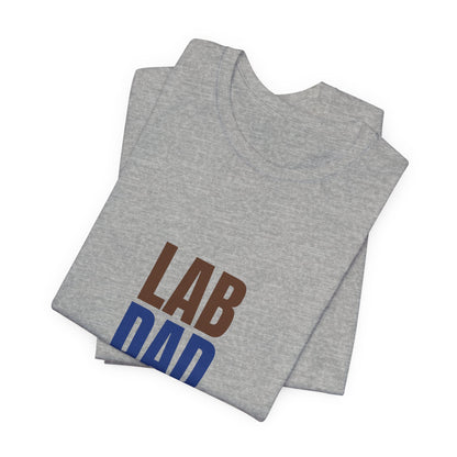 Lab Dad Fetch, Snacks, Repeat Shirt, Lab Dad T-Shirt, Lab Lover Gift