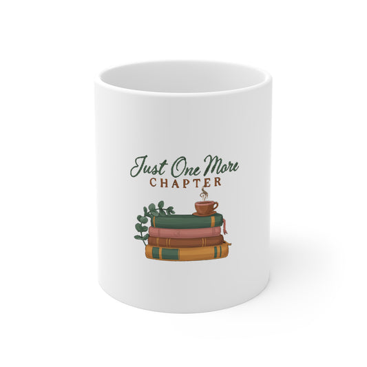 Just One More Chapter Mug, Book Lover Coffee Mug, Bookish Gift 11oz